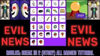Roblox: Break In 2 (Story) All 27 Badges Tutorial