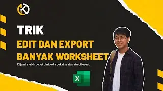 Edit dan Export banyak Worksheet Sekaligus, dijamin paling cepet #excel #exceltips #exceltutorial