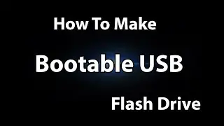 How to Make Bootable USB Flash Drive 2019 - Windows 10 Bootable Pendrive - Windows 10 Pendrive