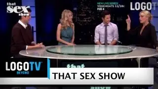 That Sex Show: Extended Preview - New Series - LogoTV