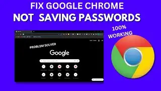 Fix : google chrome not saving passwords | chrome not saving passwords