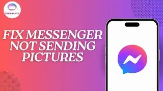 How to Fix Messenger Not Sending Pictures