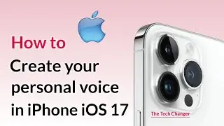 Apple iOS 17: How to create your own Personal Voice on iPhone | setup and use Personal Voice iOS 17