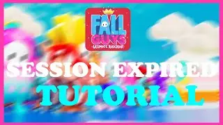 Fall guys - Fix Session Expired - TUTORIAL | 2022