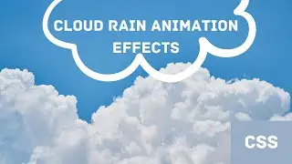 Cloud Rain Animation Effects using HTML and CSS