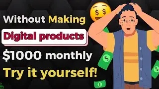 Make money online Selling digital products You don't own !! ($1000/m)