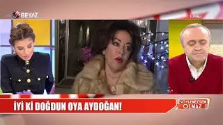 Oya Aydoğan, doğum gününde hatırlandı...