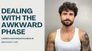 My Hair Growth Journey - Month 3 - Dealing with the awkward phase | Men's wavy hair and how to style