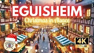 🎄 Christmas in Europe (4K) 🎅 [ Eguisheim, Alsace - France ] - Walking tour with subtitles!