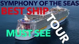 Symphony of the Seas - Full Walkthrough - Cruise Ship Tour - Royal Caribbean Cruise Lines  - 4K