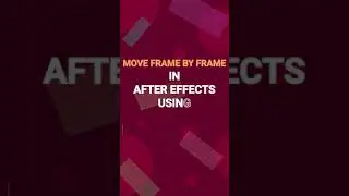 Move Frame by Frame in After Effects | 