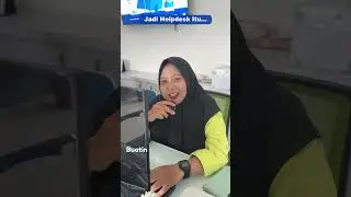 Ternyata jadi helpdesk itu??🤔
