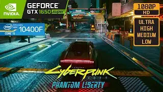 CYBERPUNK 2077 PHANTOM LIBERTY - GTX 1650 SUPER - i5 10400F