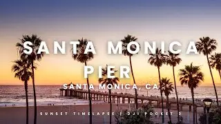 Explore with Isaac  L.A. -- SANTA MONICA PIER SUNSET  |  4K  |  DJI Pocket 3