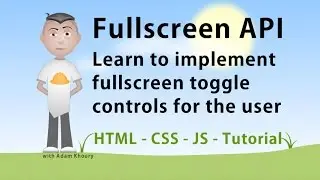 Fullscreen API JavaScript Code Examples and Specification