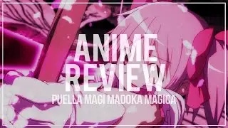 Anime Review: Puella Magi Madoka Magica