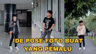 TIPS IDE POSE FOTO BUAT LO YANG PEMALU - HASILNYA GAK BIKIN KECEWA