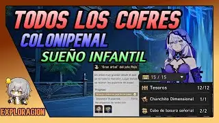 TODOS Los COFRES Y PAJARITOS Sueño Infantil Colonipenal 2.0 Honkai Star Rail Español