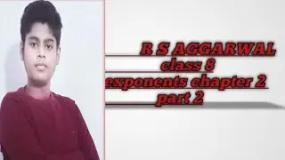 class 8 math's chapter 2. exercise 2B. exponents R S AGGARWAL  part 2