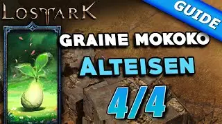 Alteisen - Graine Mokoko | Tous les emplacements - Lost Ark