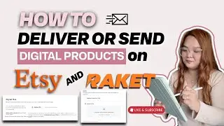 How to Deliver and Send Digital Products on Etsy and Raket PH to Buyers
