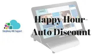 Happy Hours - Automatic Discount - Oracle Micros Simphony POS Training and Support