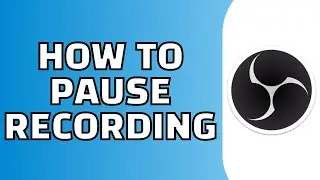 How to Pause Recording in OBS Studio (Quick and Easy)