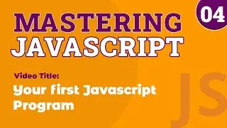 Your First Javascript Program