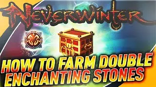 Double Refining Stones EVENT - How to Farm Enchanting Stones in Neverwinter