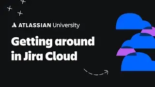 Getting around in Jira Cloud