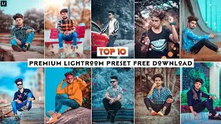 Top 10 Lightroom Preset Download Free | Lightroom Mobile Presets | DNG Presets