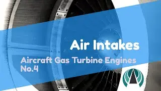 Air Intakes - Aircraft Gas Turbine Engines #04