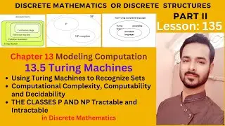 Lesson 134 Part II: Turing Machines | Using Turing Machines to Recognize Sets | Different Types TMs