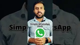 Very Simple WhatsApp Hack🔥#shorts #whatsapp #youtubeshorts