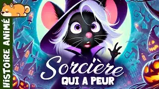 LA SORCIÈRE QUI A PEUR🧙‍♀️ Histoires et Contes | histoire pour s'endormir | dessin animé en français