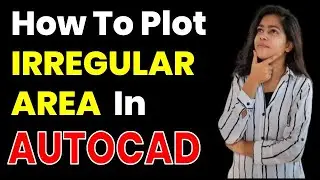 How to plot Irregular Area in Autocad | Irregular Plot Design area | Irregular plotting (AUTOCAD)
