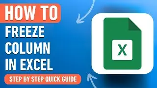 How to Freeze Column in Excel [2024] Easy Tutorial