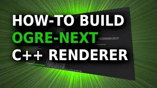 Building OGRE-NEXT SDK (Windows, Visual Studio, CMake) C++ Rendering Library