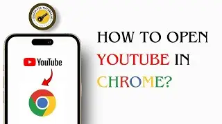 How To Open YouTube In Chrome Not In App Using Android