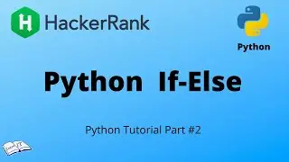 Python tutorial #2 || Python IF-ELSE - HackerRank solution