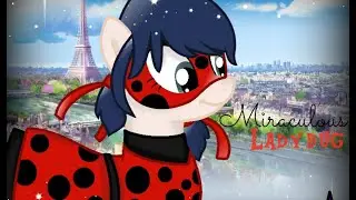 MLP- Miraculous Ladybug Speedpaint