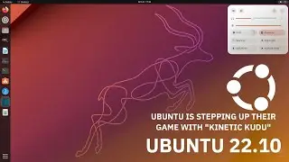 Ubuntu 22.10 "Kinetic Kudu" has released and it is one sure of an upgrade! (Ubuntu 22.10 Review)