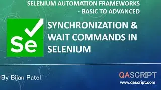 Selenium Automation Framework Tutorial - Synchronization & Wait Commands in Selenium