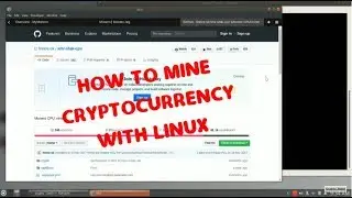 Learn how to mine Cryptocurrency, including Monero, using Linux.