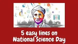 National Science Day 2024 | Best 5 lines for essay & speech on national science day | 28th Feb |