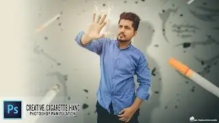 Photoshop Creative Cigarette Hand | Photo Manipulation Easy Steps Tutorial
