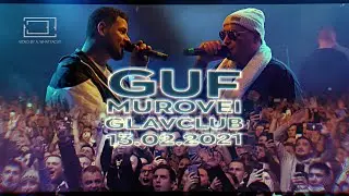 ГУФ - МОСКВА @ ГЛАВCLUB 13/02/2021