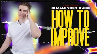 How to IMPROVE at League of Legends - Challenger Guide