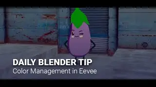 Daily Blender Secrets - Eevee Viewport Color Management