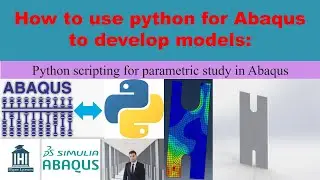 An example to use Python for Parametric study in Abaqus